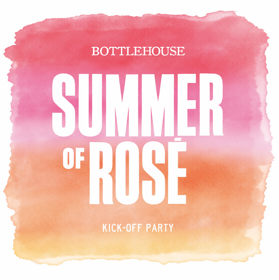 SUMMER OF ROSÉ  :: GENERAL ADMISSION :: 4PM ENTRY